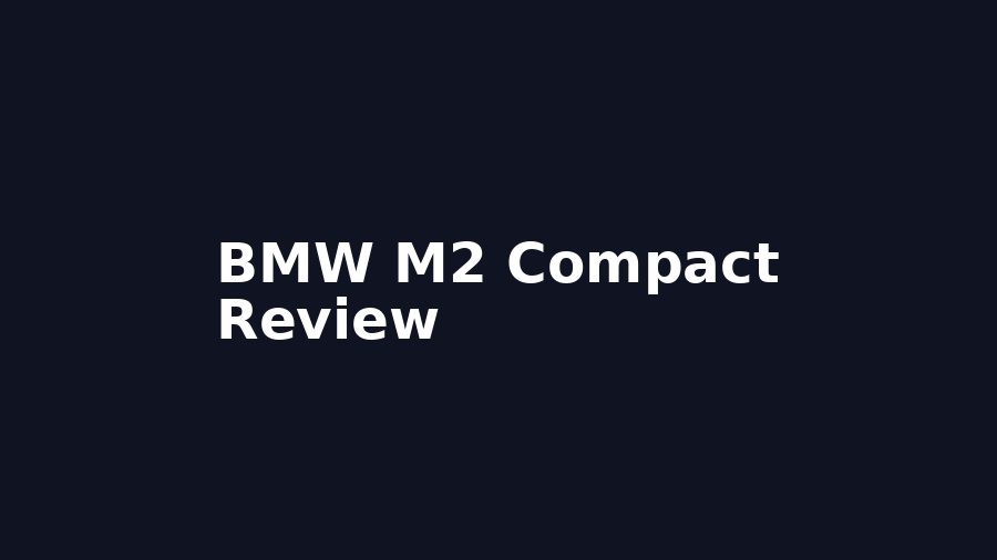 รีวิว BMW M2 Compact